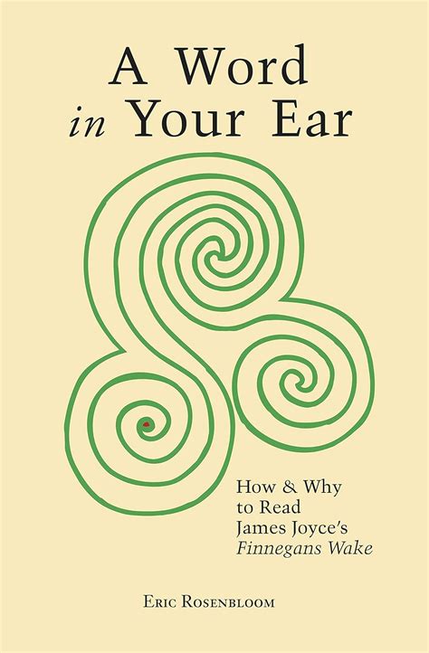 a word in your ear how and why to read james joyces finnegans wake Reader